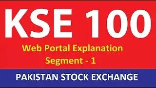 PSX (Pakistan Stock Exchange) Web Portal Explanation - Segment 1