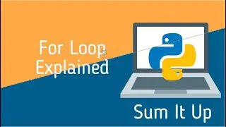 Python Tutorial 8 | For Loop Explained | Sum It Up