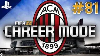 FIFA 22 | Career Mode | #81 | Three New Signings + First Serie A Games With Milan