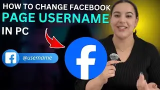 How to change facebook page username in pc 2025 (Easy & Quick Full Guide)
