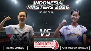 ISTORA MENYALA! 🔥 Putri Kusuma Wardani vs Huang Yu Hsun   Indonesia Masters 2026