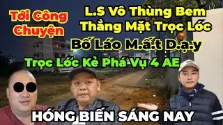 Toang Cho Trọc Lóc : Vô Thùng Về Ấn Độ Khui Sạch, Thằng Bố Láo Phá Vụ Án 4 YTB Không Ra Được