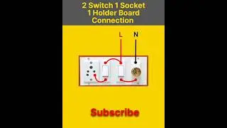 2 Switch 1 Socket 1 Holder Board Connection | Electric Board Connection | Wiring | Shorts | Viral