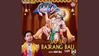 Jai Jai Bajrang Bali - Lofi