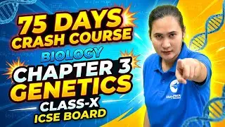 Day-11 | 75 Days Crash Course | Class 10 ICSE Biology | Genetics | Lecture-2 | UDAAN Batch