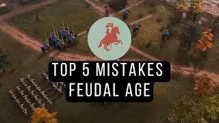 TOP 5 MISTAKES FEUDAL AGE (AGE II) | Strategy Guides | Valdemar1902