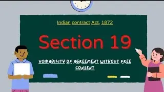 Section 19 of the Indian contract Act, 1872 , voidability of agreement without free consent