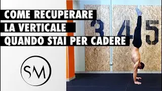 Come recuperare la verticale quando stai per cadere