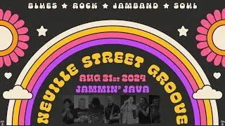 Neville Street Groove: 2024-08-31 Jammin' Java -  Set 1