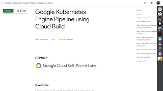 Google Kubernetes Engine Pipeline using Cloud Build GSP1077