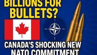 Billions for Bullets? Canada&rsquo;s Shocking New NATO Commitment