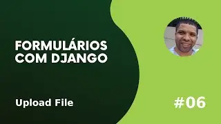 Upload File - Django #06