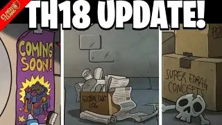 New Update - Th18 Update Hint, Global Chat Comeback & New Super E Drag in Clash of Clans!