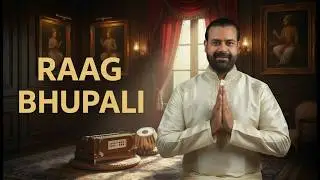 Raag Bhupali Parichay | ऐसा कभी नहीं सुना होगा | राग भूपाली परिचय | Siddhant Pruthi