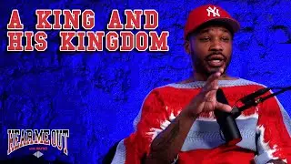 A King And HIs Kingdom - Hear Me Out With Wayno