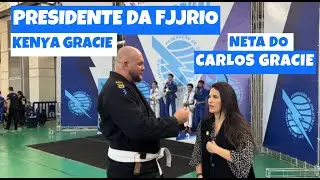 KENYA GRACIE - PRESIDENTE DA FEDERACAO FJJRIO! NETA DO MESTRE CARLOS GRACIE