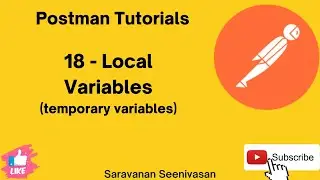 18 | Postman Tutorials | Local Variables | Temporary Variables