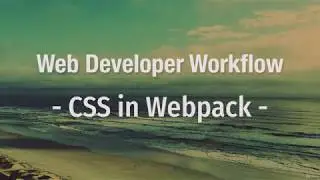 10. CSS With Webpack