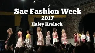 Sac Fashion Week 2017 | Haley Krolack