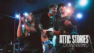 Attic Stories - Downwind feat. TTNTBF [Official Music Video]