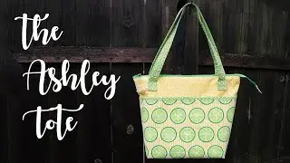 How to make a basic tote bag - The Ashley Tote with Lorrie NuneMAKER