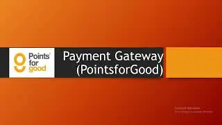 Process to Donate Using The 'Points for Good' Payment Gateway