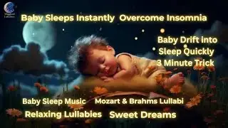🎻 Mozart&rsquo;s Magic:3-Hour Lullaby for Smart Babies | Sleep & Brain Boost 🧠💤