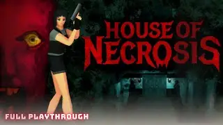House of Necrosis - Full Gameplay - Walkthrough