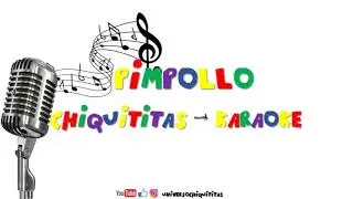 CHIQUITITAS KARAOKE - PIMPOLLO - 1998