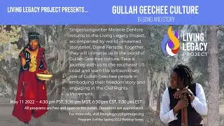 Gullah Geechee Culture in Song and Story