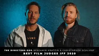 Benjamin Kratzin and Christopher Schlierf (The Directors Duo) - IFF Best Film Judges 2020