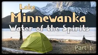 Lake Minnewanka the easiest hike in Banff - Winter camping - Part 1