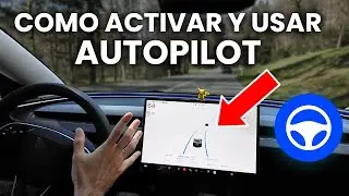 C&oacute;mo Activar y Usar el Autopilot y el Control de Velocidad de Tesla - Tutorial Completo