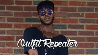 The Outfit Repeater | Lateef Thynative