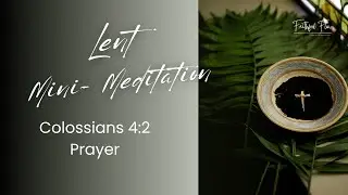 Lent Breath Prayer Meditation Short Version| 2 Corinthians 7:9-10 - Repentance | 17 Minutes