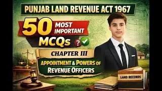 Punjab Land Revenue Act 1967 | 50 Most Important Solved MCQs Chapter 3 | for Competitive Exams
