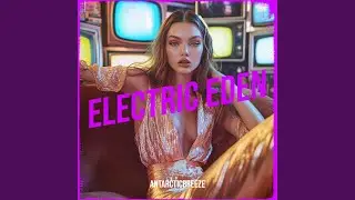 Electric Eden