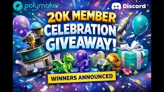 Polymaker Discord 20K Member Milestone Live Celebration