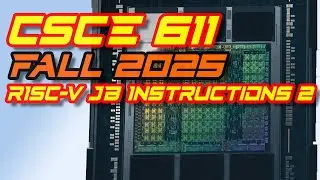 CSCE 611 Fall 2025 Lecture 8: RISC-V Branch and Jump Instructions