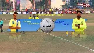 ICARE HALDIA PREMIER CUP 2022 //  George Telegraph Vs Calcutta Police.
