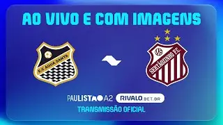 JOGO COMPLETO: &Aacute;GUA SANTA X SERT&Atilde;OZINHO | RODADA 5 | PAULIST&Atilde;O A2 RIVALO 2026