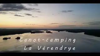 Canot camping - La V&eacute;rendrye - Juin 2025
