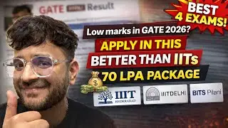 Low Marks in GATE 2026? Still Get Into Top Colleges (70 LPA Package!)