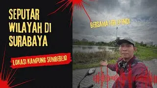 Seputar wilayah Surabaya 