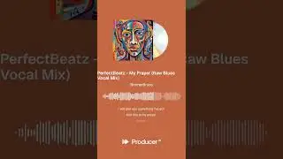 PerfectBeatz -  My Prayer [Raw Blues Vocal Mix]