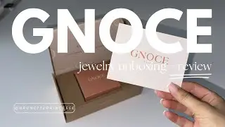 Gnoce Jewelry Unboxing | brunetteprincesse