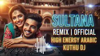 Sultana Remix - Tamil Arabic Folk Fusion 2026 | New Kuthu & DJ Remix | Nattupura Isai