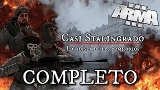 LA ODISEA DE LOS COMISARIOS I CASI STALINGRADO l EXTENDIDO I ARMA 3 I F.A.L I WW2