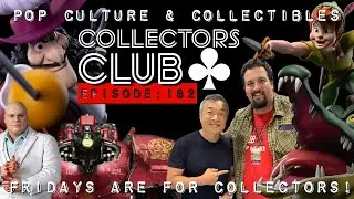 POP CULTURE & COLLECTIBLES | COLLECTIONS | COLLECTORS CLUB EP 182