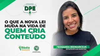 Criadores digitais, lei e realidade: o que muda com a regulamentação do multimídia - Entrevistas DPE
